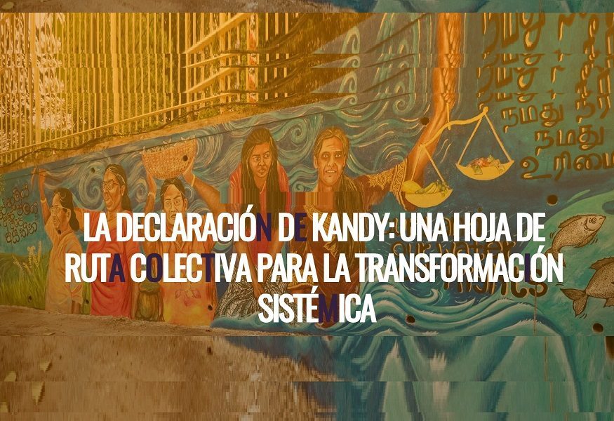 La declaratoria de Kandy: una hoja de ruta colectiva para la transformación sistémica